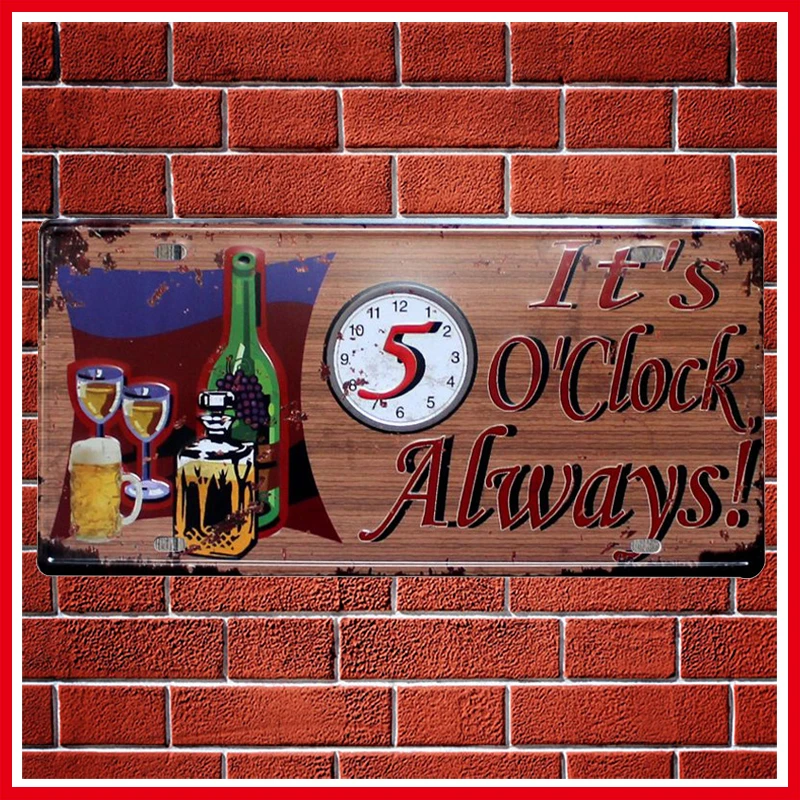 New It Is 0 Clock Alway Metal License Plate Vintage Home Decor Tin Sign Bar Pub Garage Decorative Art Painting Plaque | Дом и сад
