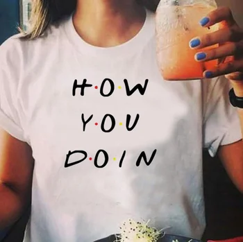 

How You Doin Letter Print T Shirt Women Short Sleeve O Neck Loose Tshirt 2020 Summer Women Tee Shirt Tops Camisetas Mujer