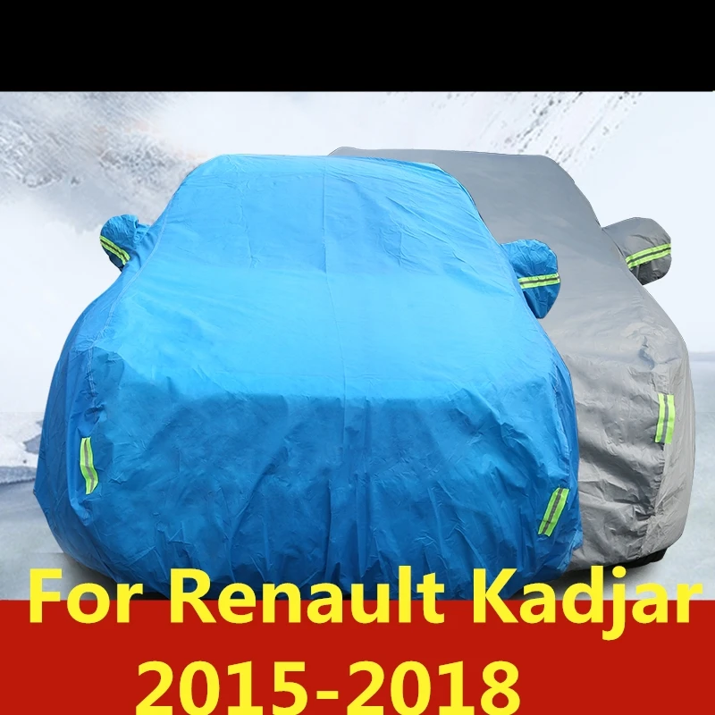

For Renault Kadjar 2015-2018 Thicken car clothes dustproof rain and snow insulation sun protection protection Auto Accessories