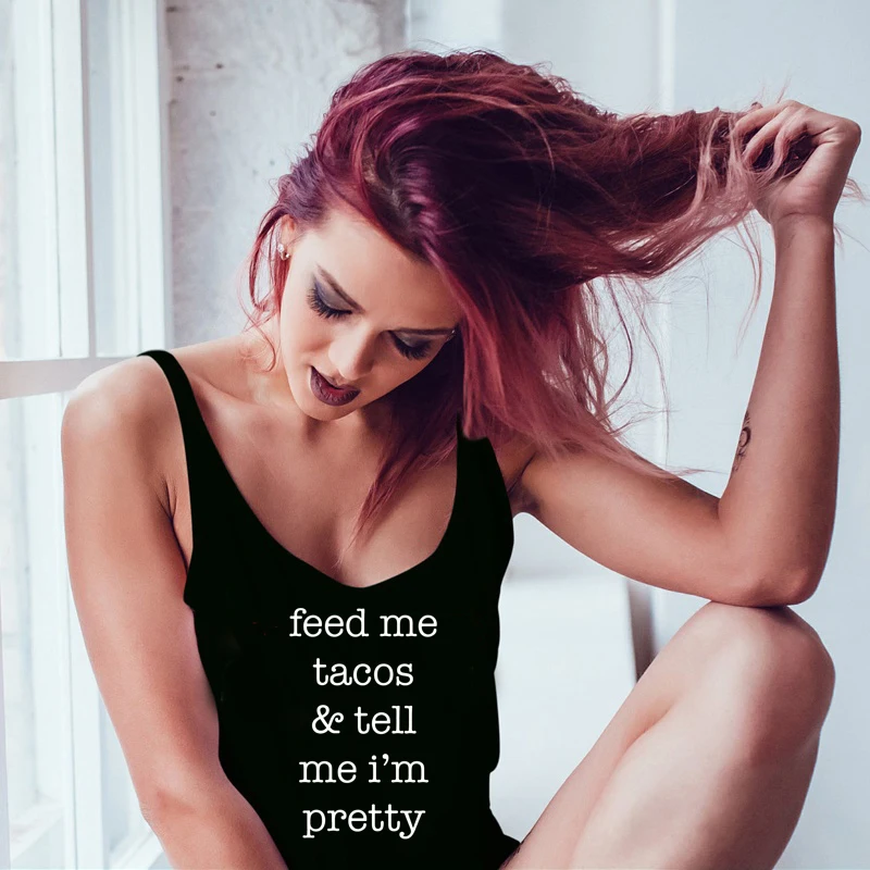 Feed Me Tacos& Telle Me I'm Pretty Tank Top женские футболки без рукавов Сексуальная рубашка с открытыми плечами черный Фитнес Топ жилет Прямая