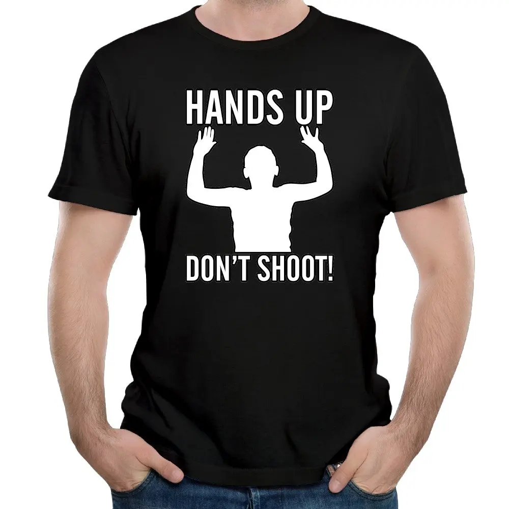 Hands Up Dont Shoot Cotton Printing O Neck Short Custom Funny T shirts