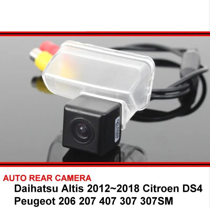 Для Daihatsu Altis peugeot 206 207 407 307 307SM Citroen DS4 Автомобильная Водонепроницаемая камера заднего вида HD ночного видения