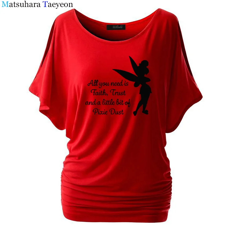 Женская футболка, все, что вам нужно, это маленькая вера, доверие и Пикси, Dust, футболка, Femme Tinkerbell, с принтом, милая, Harajuku, футболка, T30 - Цвет: 4