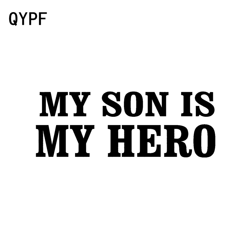 

QYPF 14.5CM*5.3CM My Son Is My Hero Interesting Personality Black Silver Vinyl Car Sticker Decal C15-2360