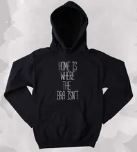 Feminist Sweatshirt Home Is Where The Bra Isn't Slogan Feminism No Bra Clothing Tumblr Hoodie-Z196