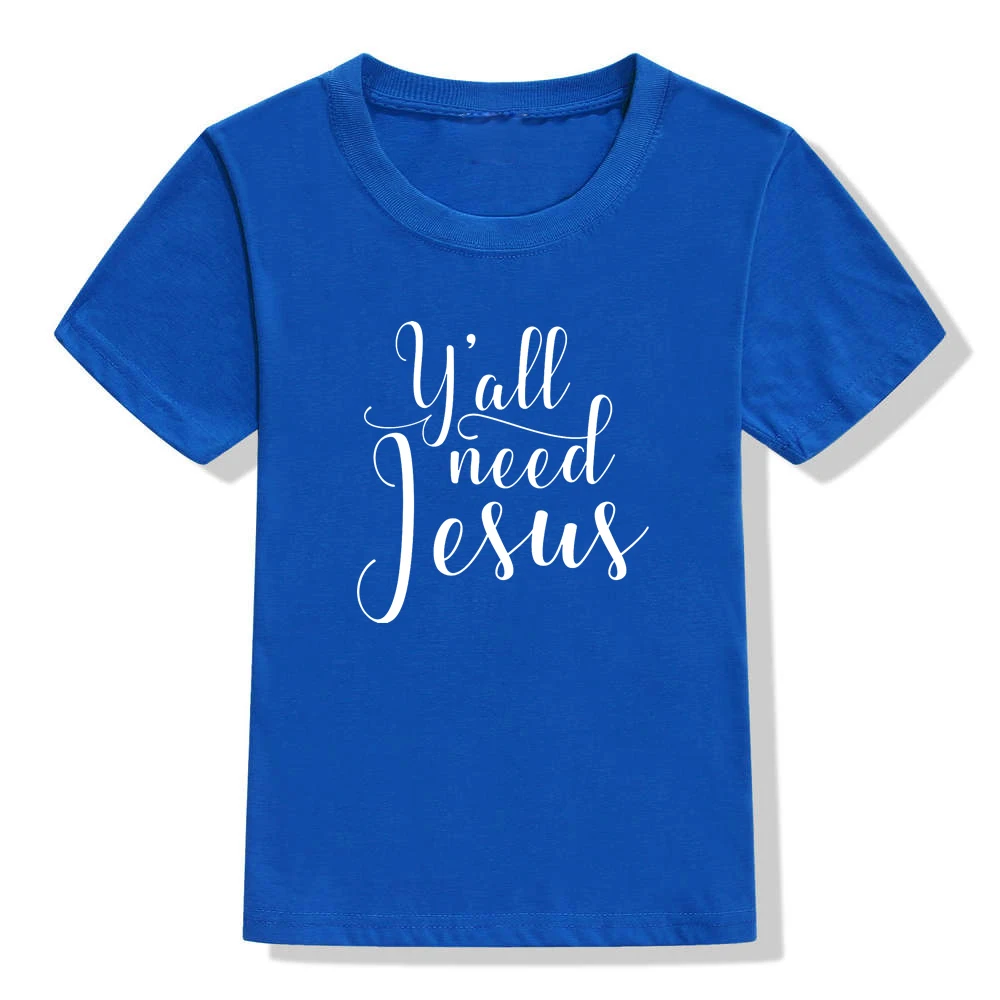 Детская футболка Y'all Need Jesus Модная Летняя Повседневная рубашка с буквенным принтом для мальчиков и девочек топы, одежда детская футболка футболки для малышей