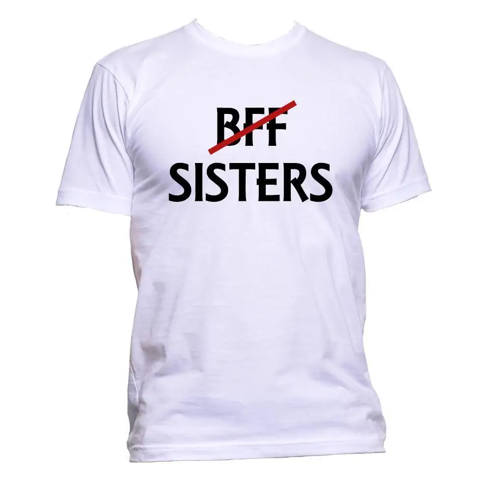 Мужская и женская футболка с надписью Not BFF Sisters Best Friend Forever модная повседневная