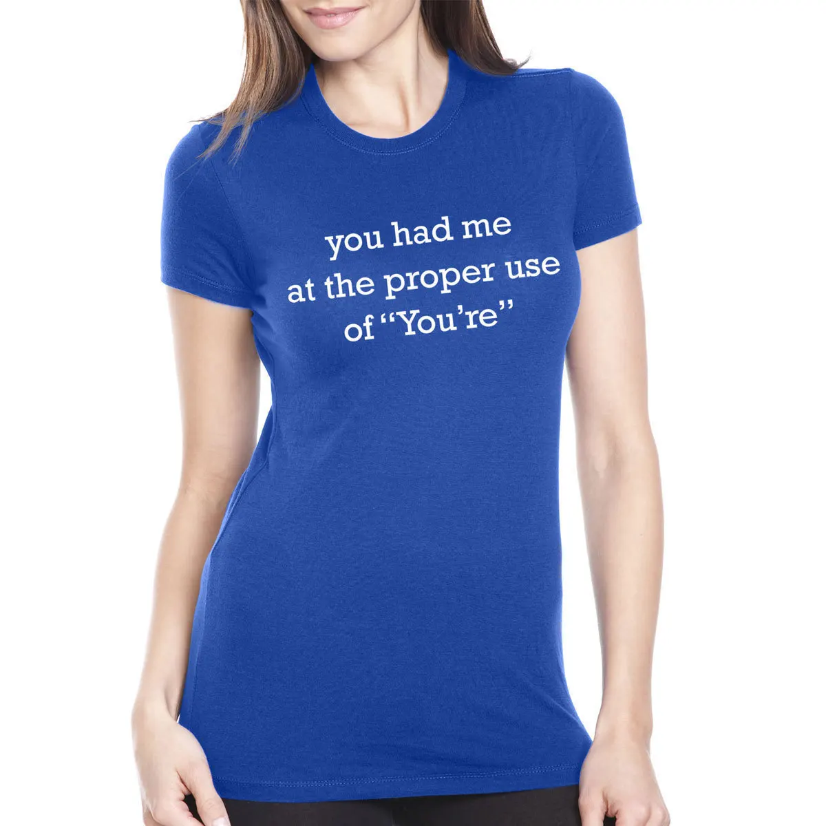 You Had Me At The Proper use of You're Funny Grammar Shirt (1)
