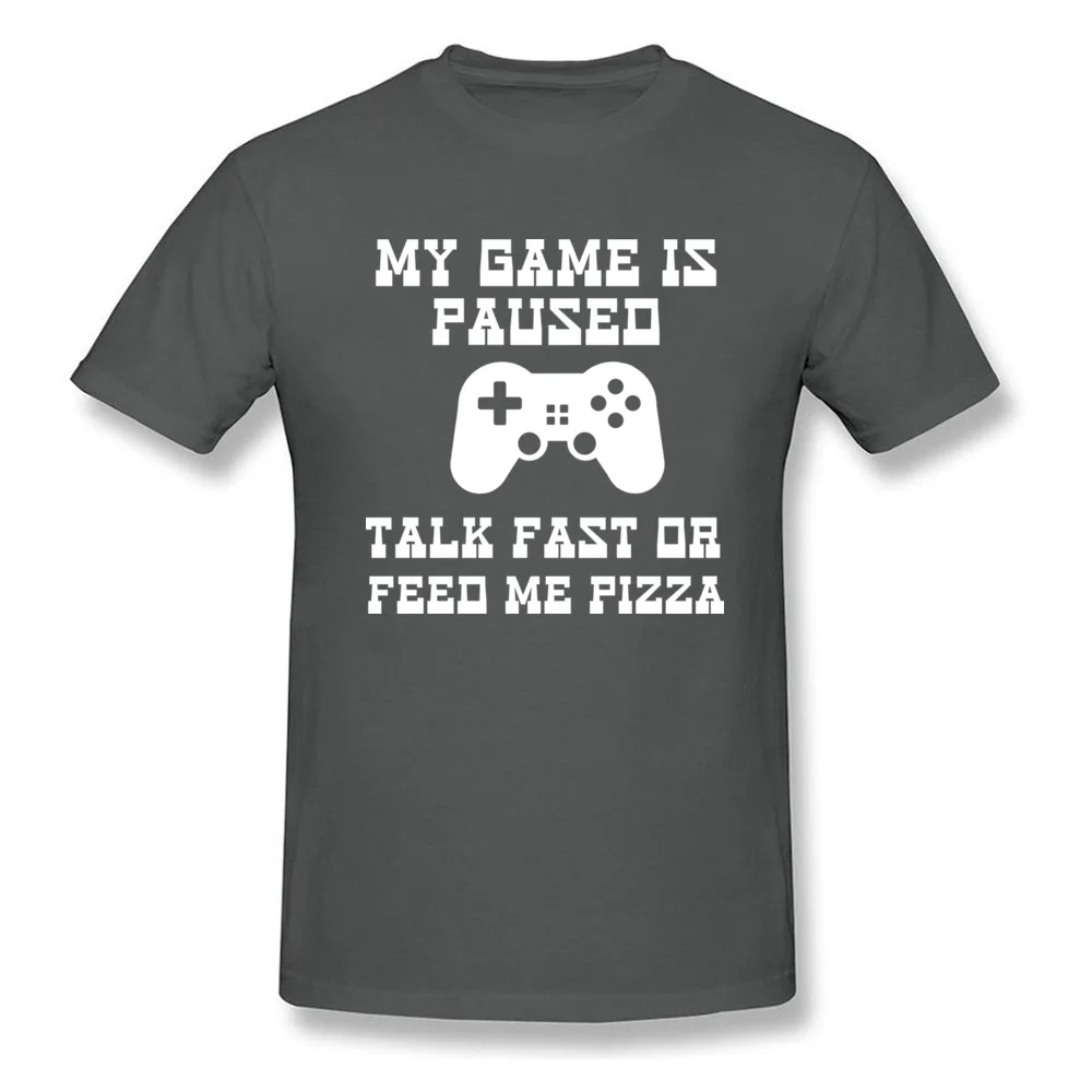 My Game Is Paused Talk Fast Or Feed Me Pizza Shirt_carbon