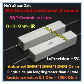 

20W Cement resistance 0.1 ~ 100k ohm 5% 0.1R 0.22R 0.33R 0.5R 0.47R 1R 10R 50 100RJ 1K 10K 20K 75K Horizontal resistance ceramic