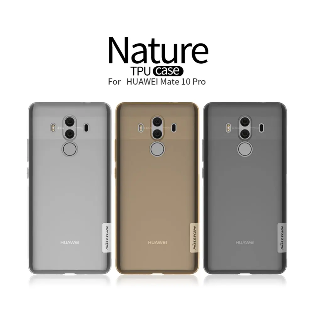 

NILLKIN Nature Case for huawei Mate 10 pro phone case TPU Transparent soft back cover case Luxury brand with retailed package