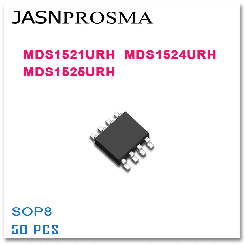 

JASNPROSMA 50PCS SOP8 MDS1521URH MDS1524URH MDS1525URH High quality MDS URH 1521 1524 1525