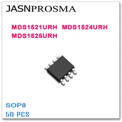 JASNPROSMA 50 шт. SOP8 MDS1521URH MDS1524URH MDS1525URH высокое качество MDS бвг 1521 1524 1525