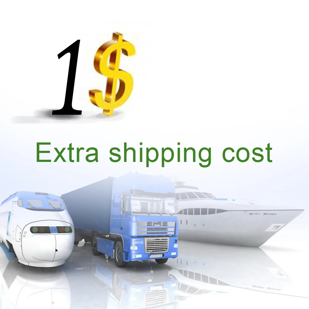 

Extra Shipping fee/ Extra payment
