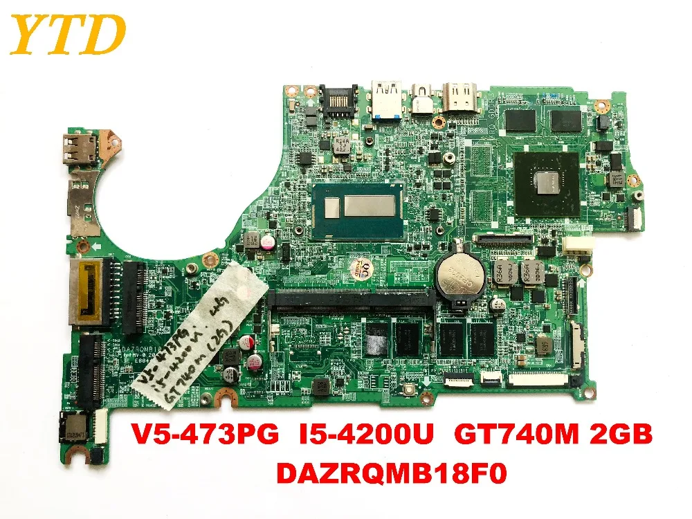 Original for font b ACER b font V5 473PG laptop motherboard V5 473PG I5 4200U GT740M