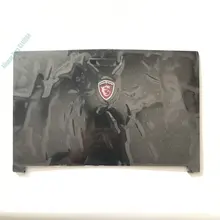 Абсолютно новые оригинальные детали для ноутбука MSI GE62 2QD-007XCN верхняя задняя крышка для ЖК-дисплея без сенсорного экрана