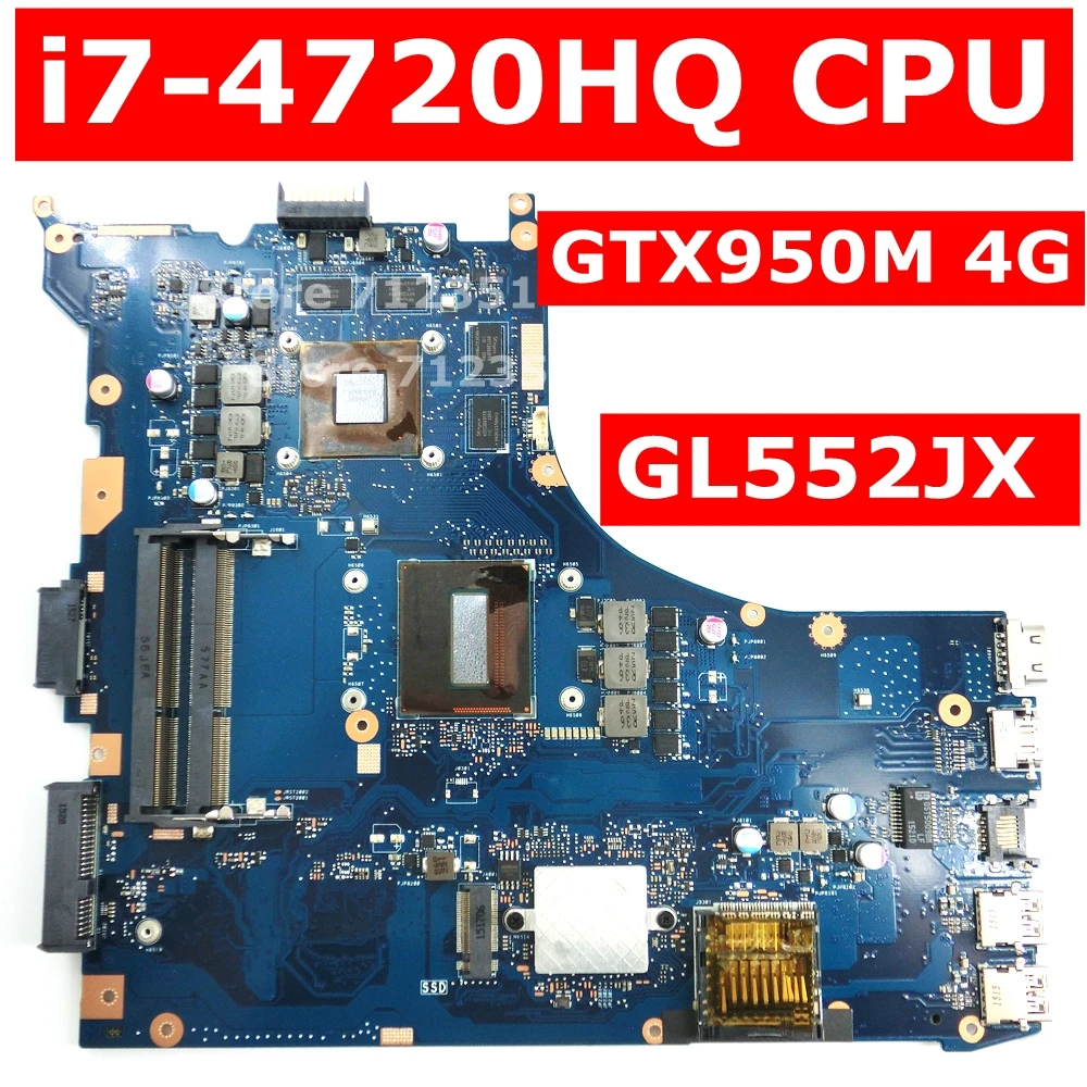 

GL552JX MB._0M/I7-4720HQ/AS GTX950M 4GB Mainboard REV 2.0 For ASUS ROG GL552JX GL552J GL552 GL552JK Laptop Motherboard 100% Test