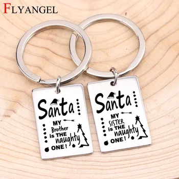 

Engraved Santa my brother is the naughty one Keychain Jewelry Stainless Keyring For Friends Sister Christmas Gift Key Chain