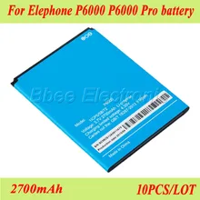 10 шт./лот 2700 мАч для Elephone P6000 P6000 pro Батарея AKKU батарея Аккумулятор PIL мобильного телефона