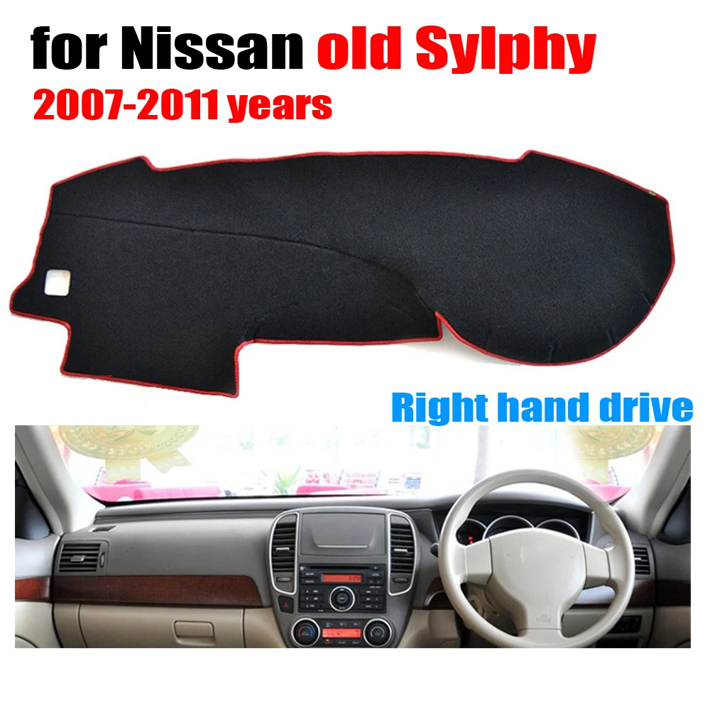

Car dashboard cover mat for Nissan Old SYLPHY 2007 to 2011 Right hand drive dashmat pad dash covers auto dashboard accessories