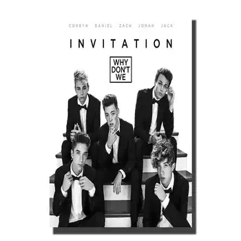 

Art Poster12x18 24x36 27x40 Why Don't We hot Music Band Print costom hot Wall Canvas Modern painting Decor