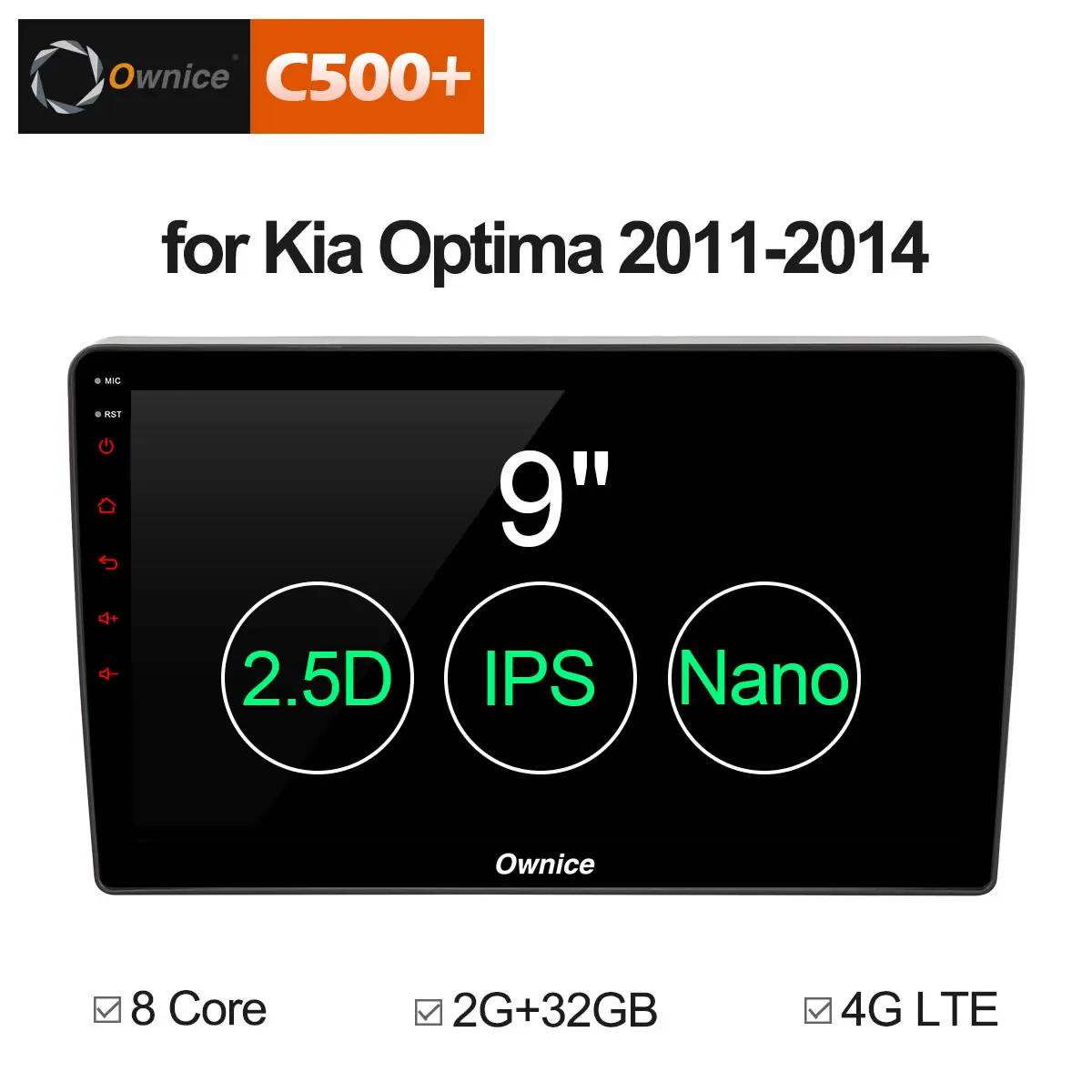 

Ownice C500+ G10 Octa Core 9 Inch android 8.1 car multimedia player for KIA Optima 2011 - 2014 2G +32G Support 4G DAB Radio 2din