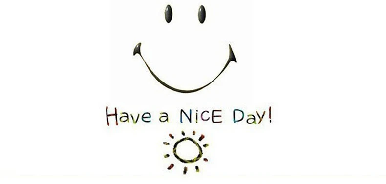 !have a nice day 790