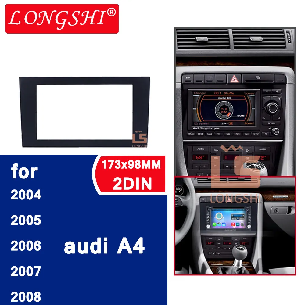 

Автомобильная радиоустановка 1DIN для Audi A4 2004 2005 2006 2007 2008, комплект автостереопанелей 1din, звуковая рамка, облицовка 173*98 мм, 6 дюймов 1din