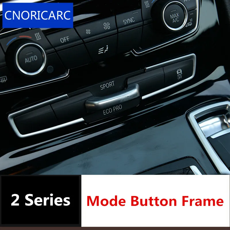 Cnoricarc 2 шт. Chrome ABS центральной консоли кнопки mode Рамки украшения Накладка для BMW 2 серии active Tourer 218i