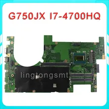 G750JX Laptop motherboard G750JW REV2.1 Mainboard Processor i7 4700HQ DDR3L 60NB00N0-MB1030 100% test