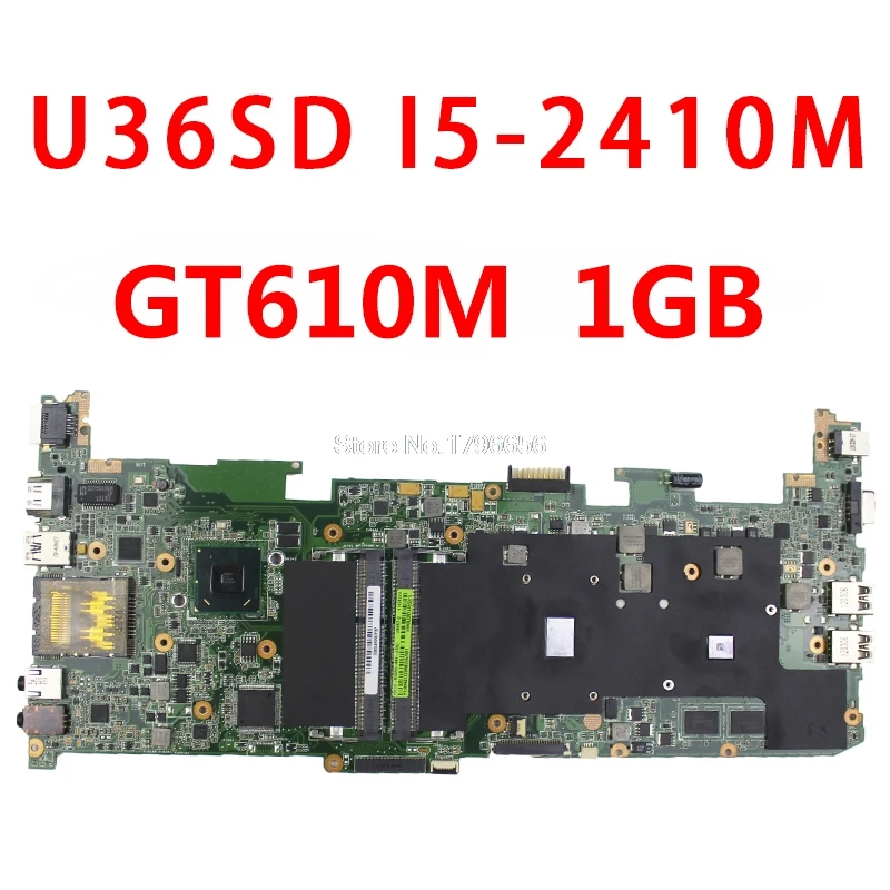 

U36S U36SG U44SG U36SD U44S U44SG laptop motherboard U36SD REV2.1 Mainboard Processor I5 GT610 1G DDR3 tested ok