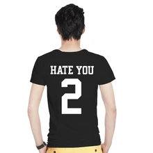 Hate You 2 T Shirts Men Women 2016 Summer Style Short Sleeve Round Collar Cotton Casual Funny Tumblr Blogger Hipster T-Shirt