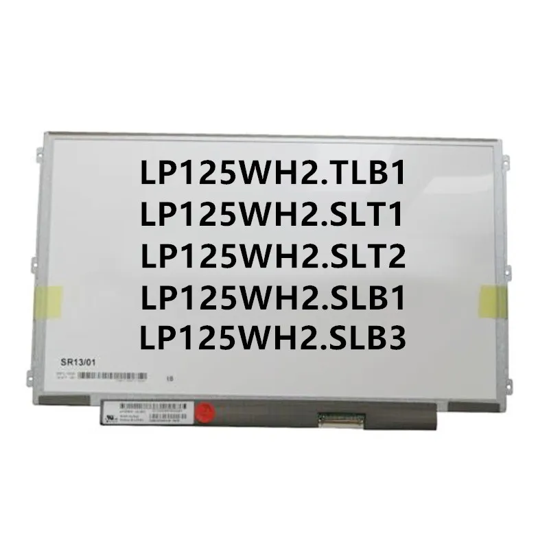 

FTDLCD 12.5'' Repair LCD Screen Panel Display LP125WH2.TLB1 LP125WH2.SLT1 LP125WH2.SLT2 LP125WH2.SLB1 LP125WH2.SLB3
