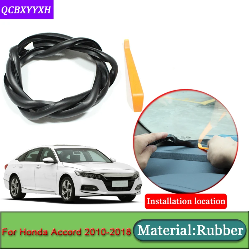 Автомобиль-Стайлинг для Honda Accord 2010- Anti-Шум Звукоизолированные пыле приборной панели автомобиля Лобовое стекло щеточное авто аксессуары