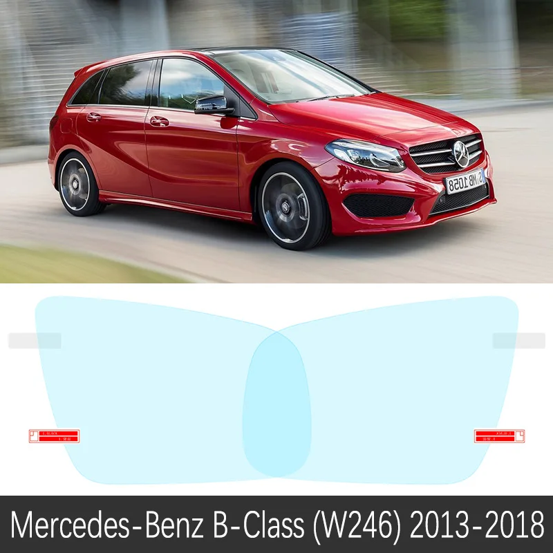 Для Mercedes Benz b-класс W245 W246 W247 полное покрытие противотуманная пленка зеркало заднего вида аксессуары B-Klasse B160 B180 B200 - Название цвета: B-Class (W246) 13-18