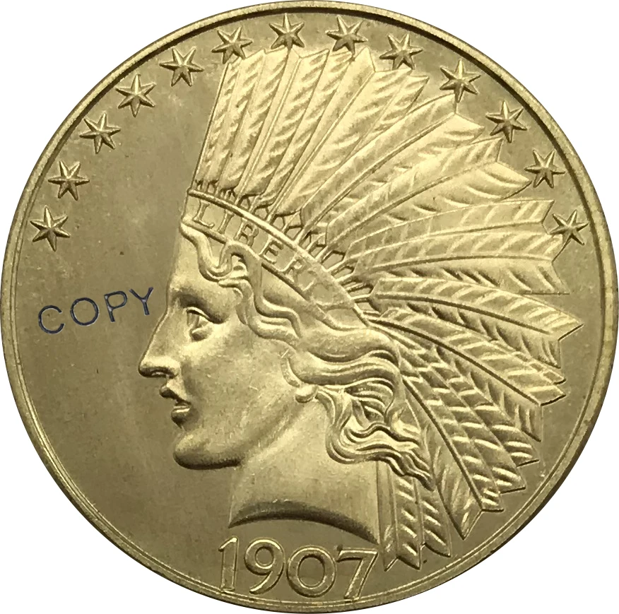 1907 США Liberty 10 долларов индийская Голова Орел без девиза Золотая монета латунная
