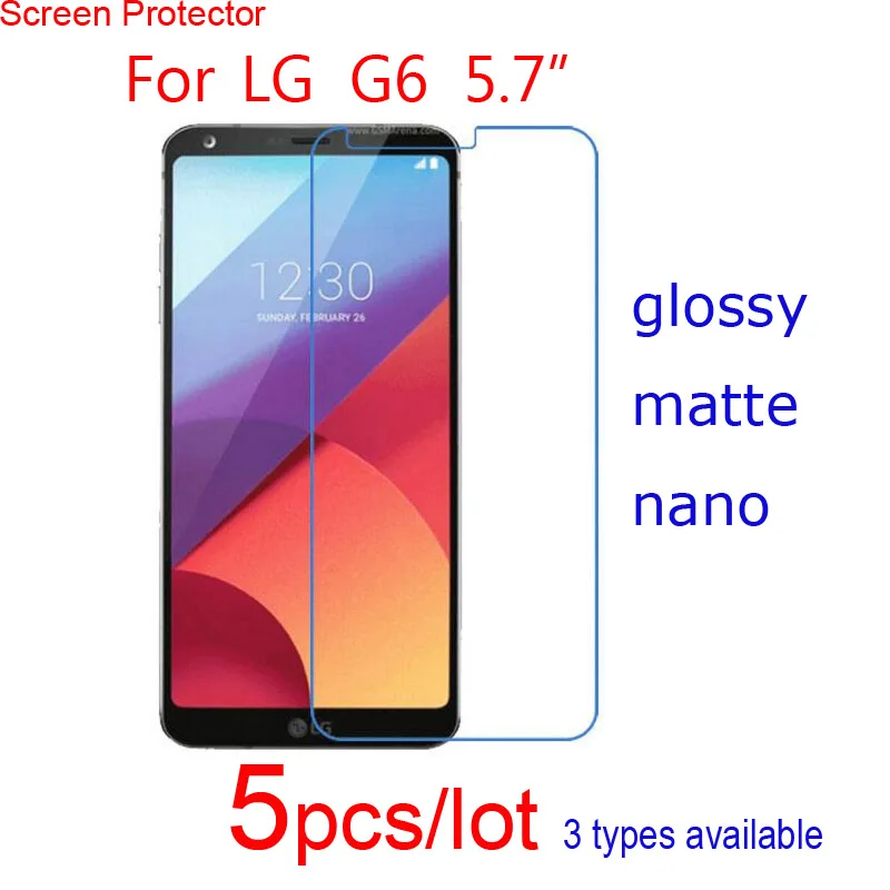 

5pcs Screen Protector Anti Scratch Clear/Matte/Nano Explosion-proof Soft Protective Films for LG G6 H870DS H871 SmartPhone Guard