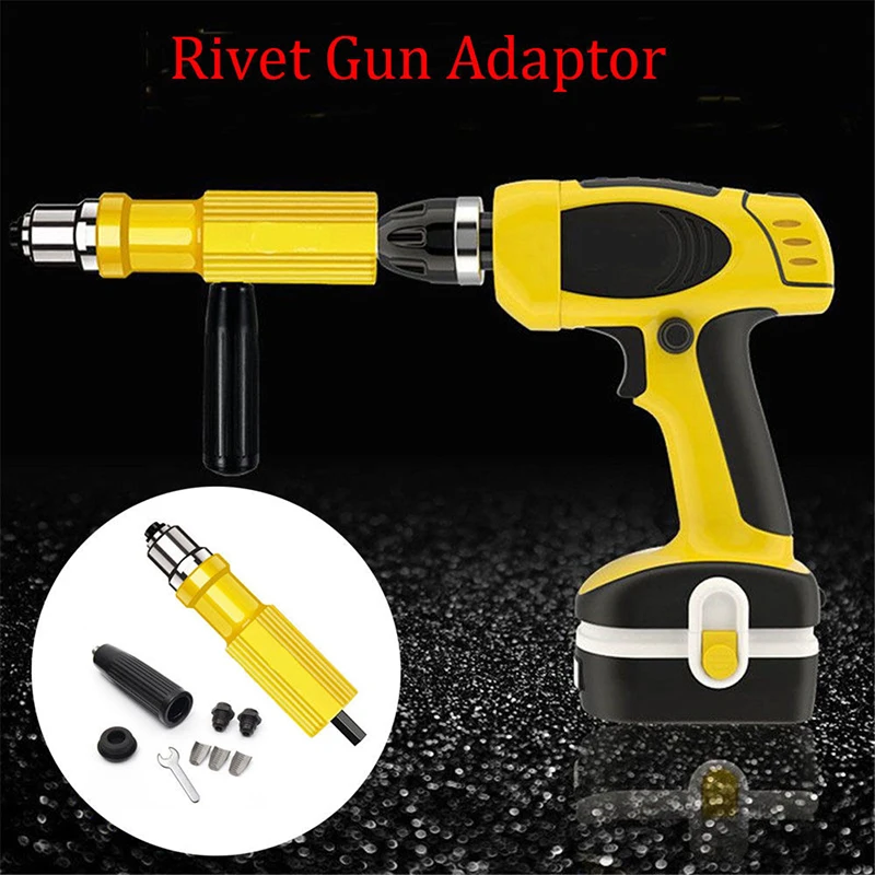 New Rivet Gun Adaptor For Cordless Drill Electric Nut Riveting Tool Riveter Inserts