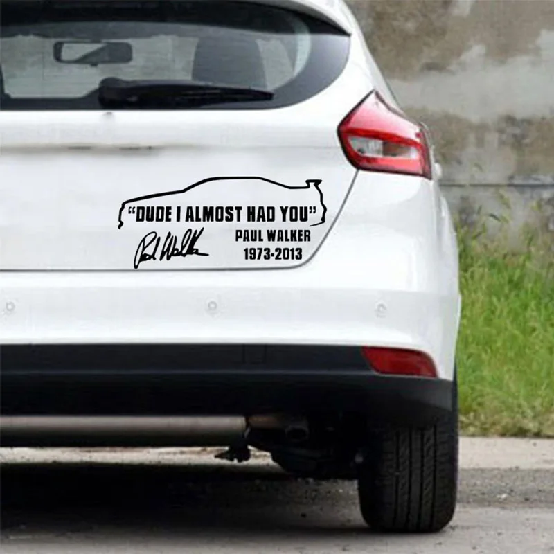 1pc SEEYULE Paul Walker Signature Dude I Alomost Had You Car Sticker Fashion Window Styling Tail Sticker for Cars truck Tractor 1pc SEEYULE Paul Walker Signature Dude I Alomost Had You Car Sticker Fashion Window Styling Tail Sticker for Cars truck Tractor