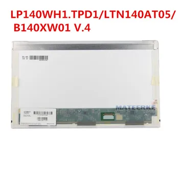 

14 inch 1366*768 30pin Right Connector Laptop LCD Display Screen LTN140AT05 LP140WH1 .TPD1 B140XW01 V.4