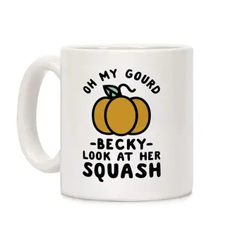 

Oh My Gourd Becky Look at Her Squash Pumpkin White 11 Ounce Ceramic Coffee Mug
