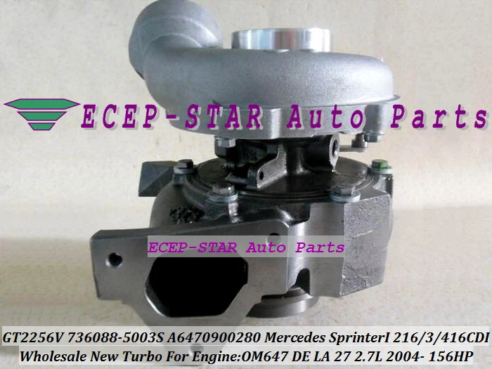 GT2256V 736088-5003S 736088 A6470900280 Turbo  Turbocharger For Mercedes Sprinter I 216CDI 316CDI 416CDI 2004- 2.7L D 154HP OM647 DE LA 27 (1)