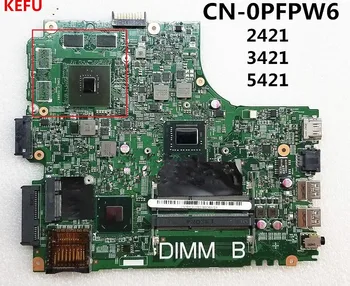 

KEFU FOR DELL 2421 3421 5421 laptop motherboard CN-0PFPW6 mainboard with 2127u DNE40-CR 100% Tested