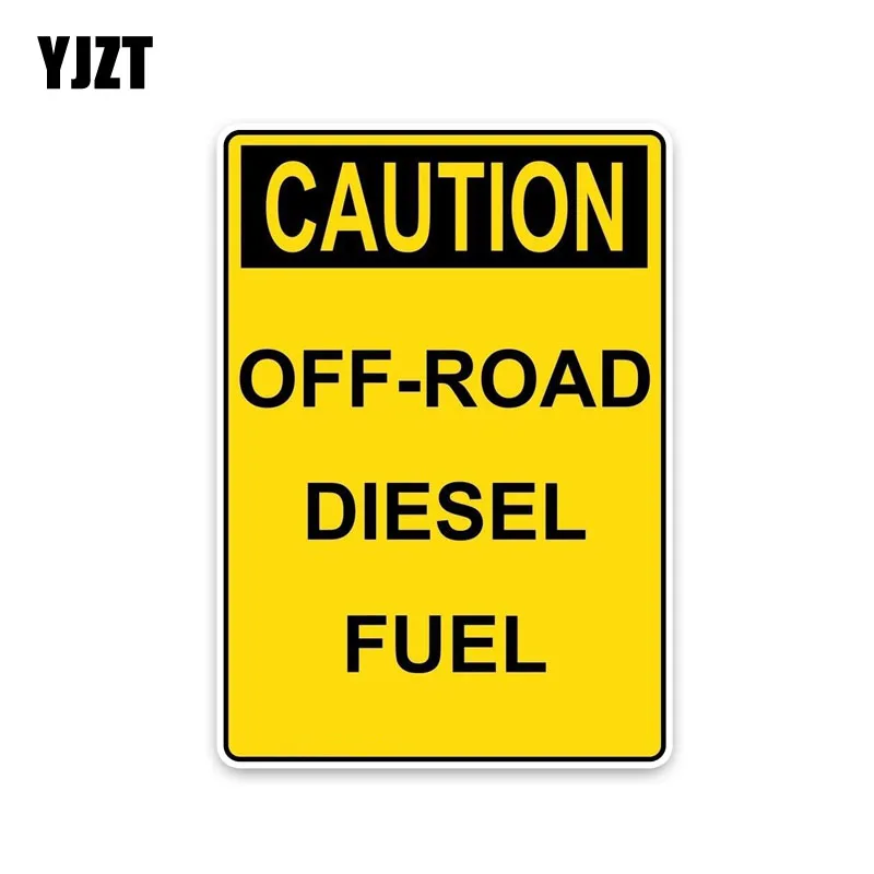 

YJZT 10.6*15.3CM Fashion CAUTION OFF-ROAD DIESEL FUEL Warning Signs Decoration PVC Decals Car Sticker C1-8302