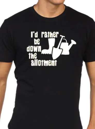 i/'d rather be down the allotment t shirt mens funny gardiner gift present