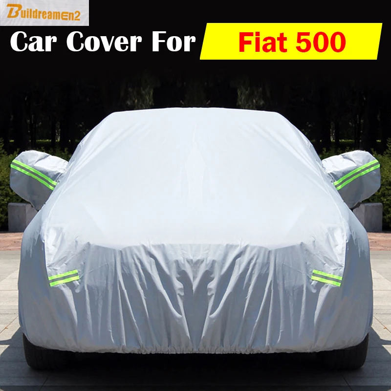 Buildreamen2 Car Cover Auto Anti UV Scratch Rain Snow Sun Resistant Dust Proof  Waterproof Cover For Fiat 500 - AliExpress