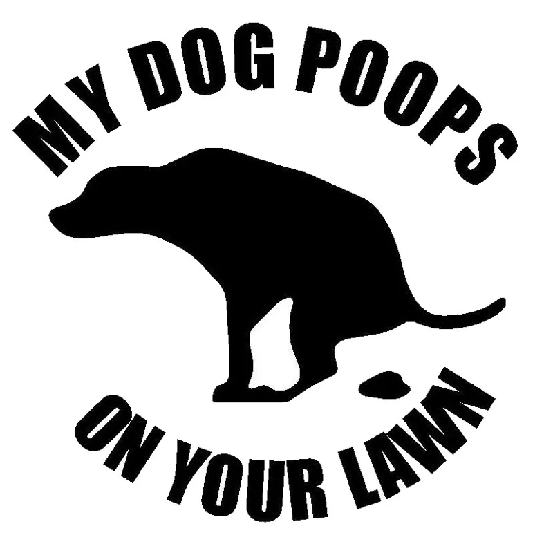 15*14 9 см MY DOG POOPS на вашем газоне забавная Автомобильная наклейка стильные