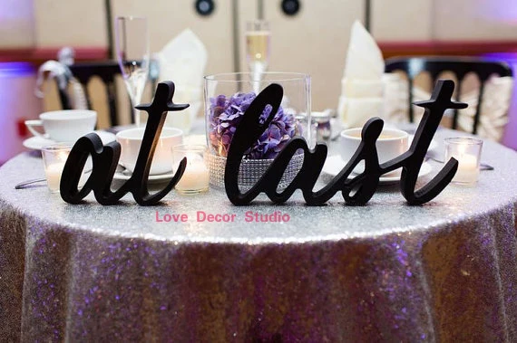 

Wedding Table Sign "at last" in Calligraphy Font Sign for Sweetheart Table Decor Freestanding Script Wedding Table Signs