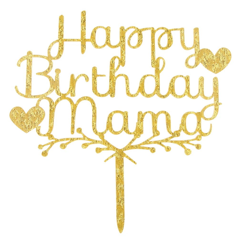 Happy Birthday Mama Acrylic Cake Topper Party Supplier Decoration Birthday Party Cake Centerpieces Silver/Gold/Red 
