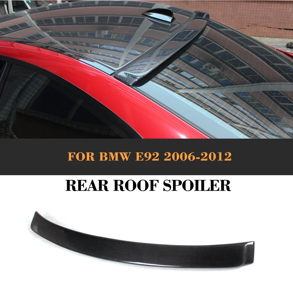 

Carbon Fiber Rear roof spoiler Wing for BMW E92 3 Ser 2007 - 2012 Auto Racing Tail Roof Window Lip Wing Spoiler Car Cover